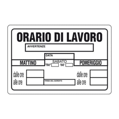 Q.TA' 10 TARGA SEGNALETICA ORARIO DI LAVORO