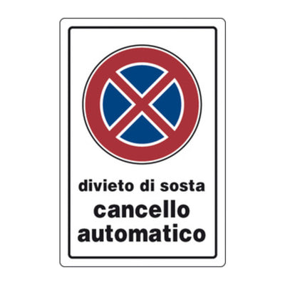 Q.TA' 10 TARGA SEGNALETICA DIVIETO SOSTA CANCELLO AUTOMATICO