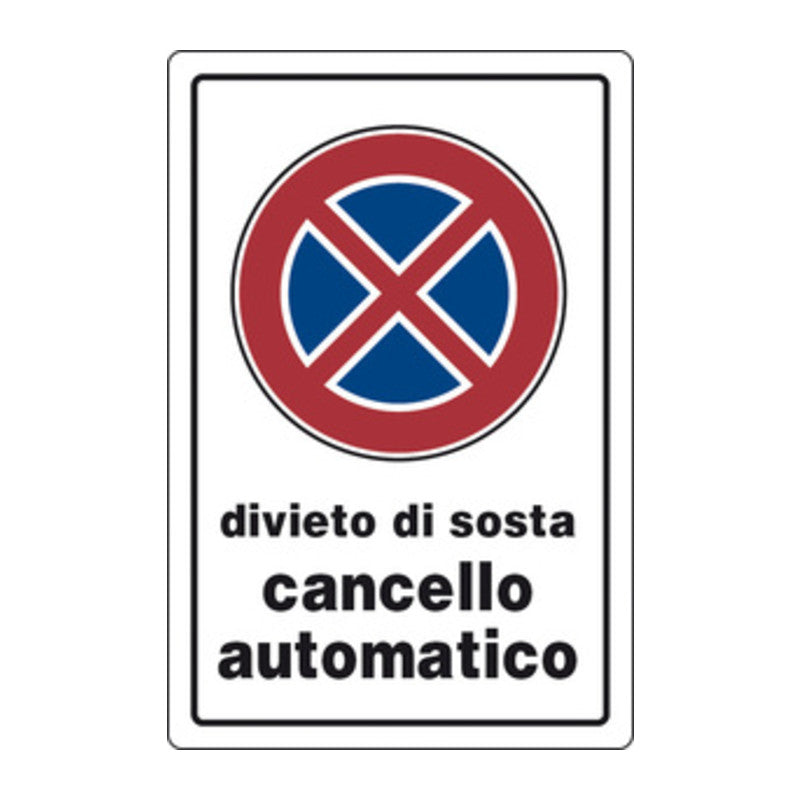 Q.TA' 10 TARGA SEGNALETICA DIVIETO SOSTA CANCELLO AUTOMATICO