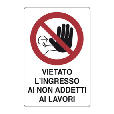 Q.TA' 10 TARGA SEGNALETICA VIETATO INGRESSO AI NON ADDETTI