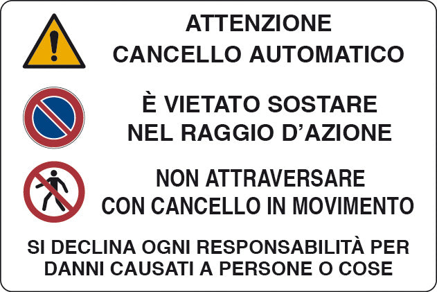 Q.TA'. 10 TARGA SEGNALETICA ATTENZIONE CANCELLO AUTOMATICO